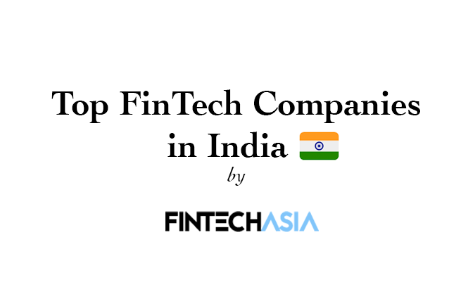 Top Fintech companies India Fintech Asia