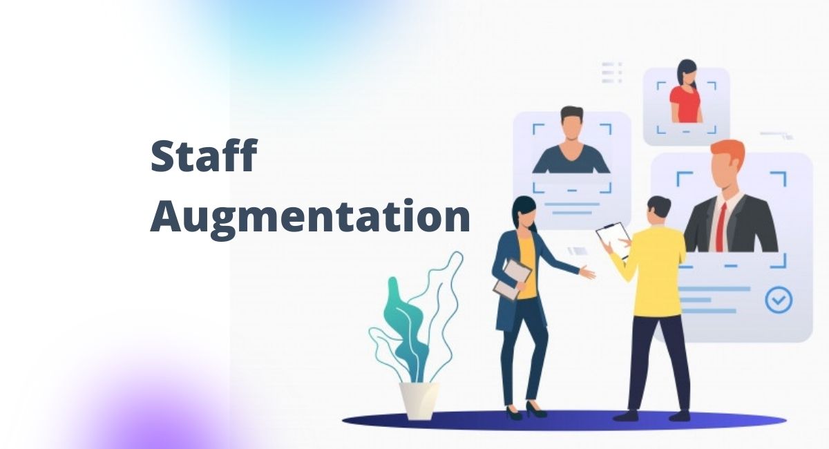 Everything You Need To Know About IT Staff Augmentation