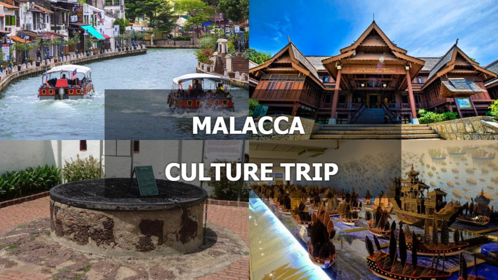 Visit Malacca Heritage Site: A Culture Trip In Malacca Malaysia
