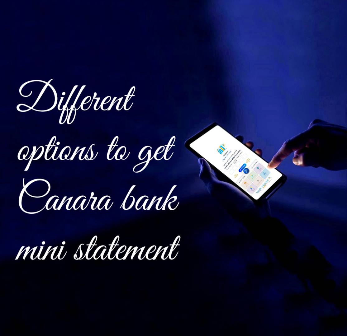 Different options to get Canara bank mini statement